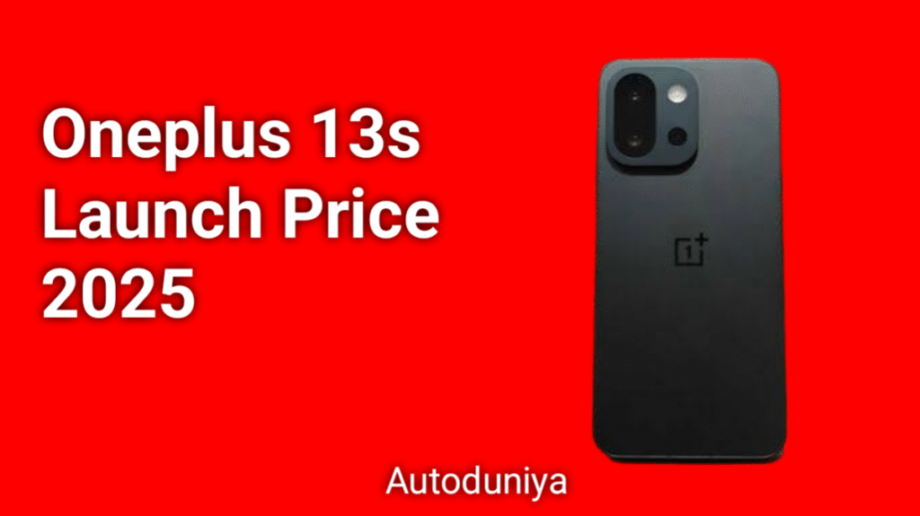 Oneplus 13s Launch Price 2025
